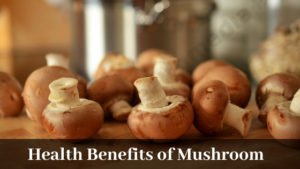 Health Benefits Of Mushroom, Nutrients And Risks - OHM