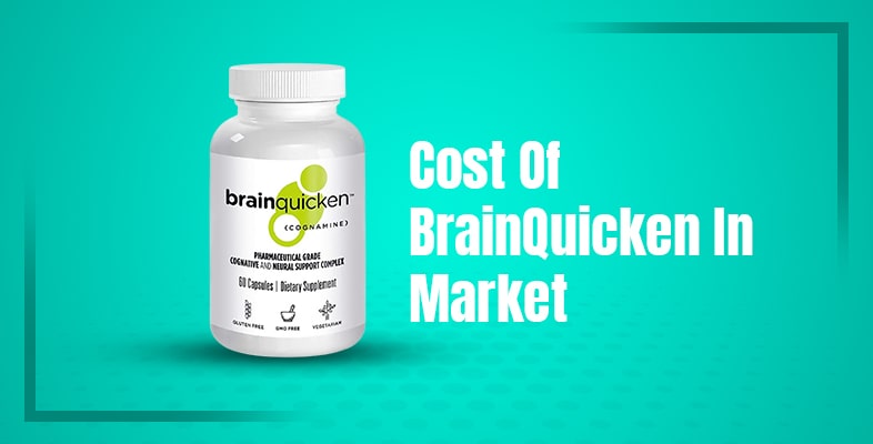 Cost Of BrainQuicken In Market