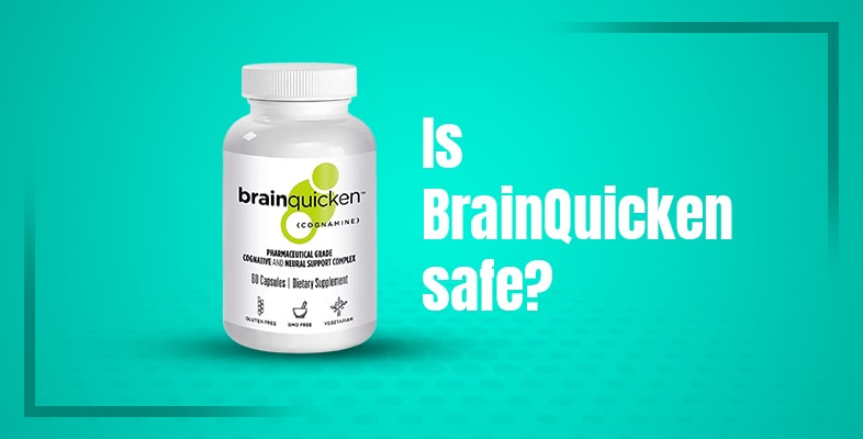 Is BrainQuicken safe Learn More About Its Side Effects