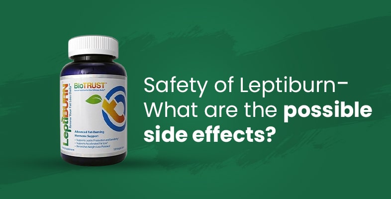 Safety of Leptiburn
