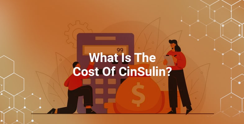 What Is The Cost Of CinSulin
