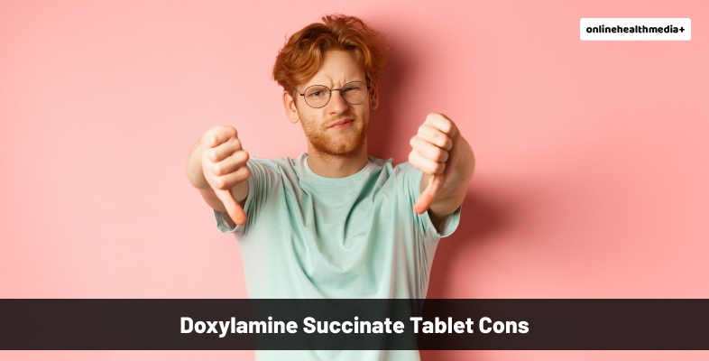 Cons Of Doxylamine Succinate Tablets