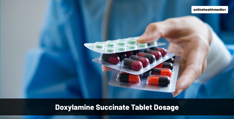 Doxylamine Succinate Tablet Dosage