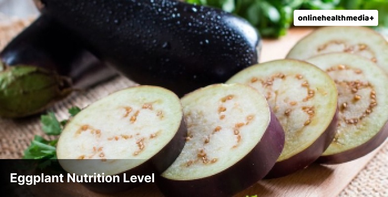 Eggplant Nutrition Level 