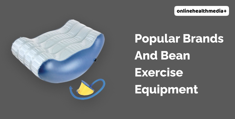 Popular Brands And Bean Exercise Equipment Prices
