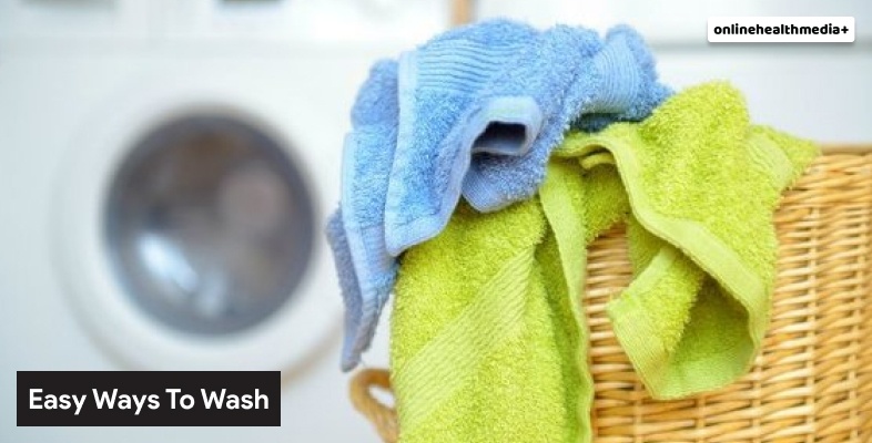 Easy Ways To Wash Your Towel