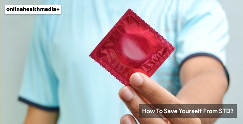 How To Save Yourself From STD