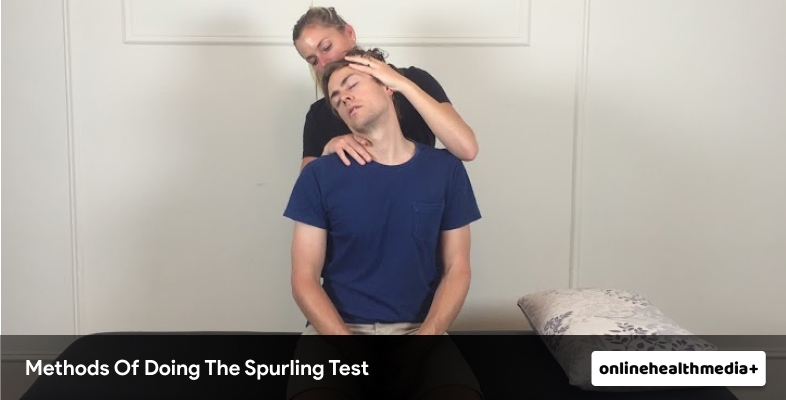 What Are The Methods Of Doing The Spurling Test