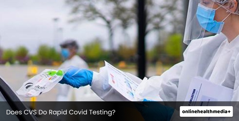 Does CVS Do Rapid Covid Testing