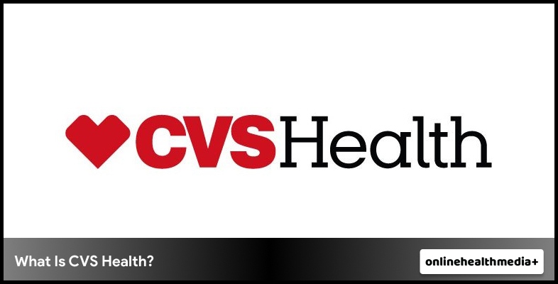 What Is CVS Health