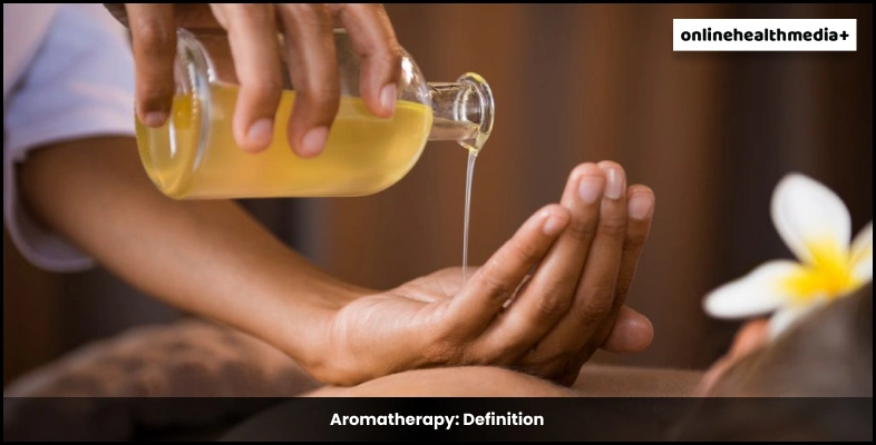 Aromatherapy Definition
