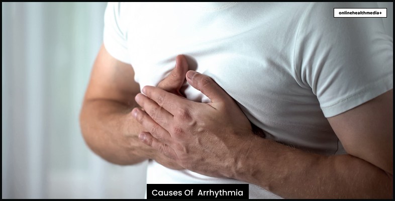 Causes Of  Arrhythmia