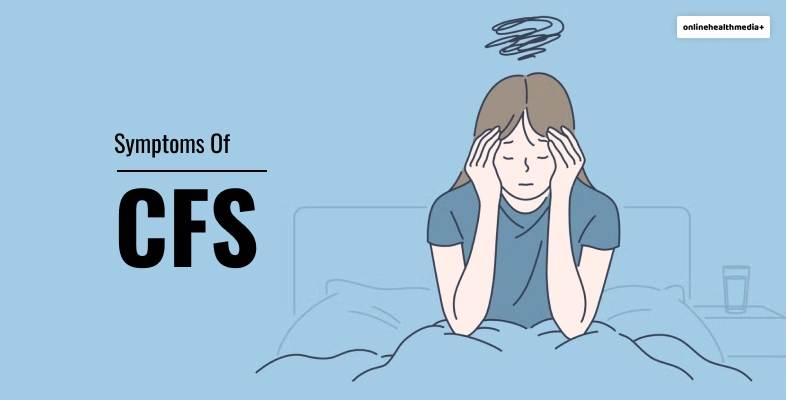 Symptoms Of Chronic Fatigue Syndrome